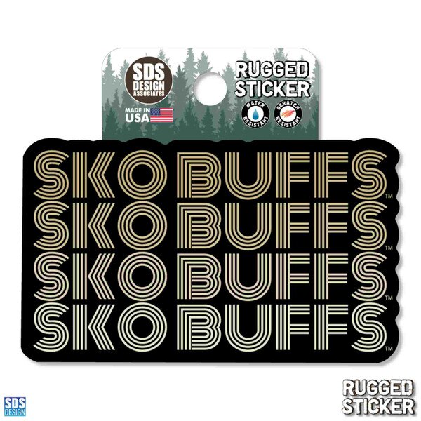 Rugged sticker with black background and repeating gold striped text that says "SKO BUFFS" in a stacked pattern.